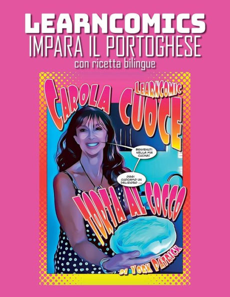 Learncomics Impara il portoghese con ricetta bilingue Carola Cuoce Torta al Cocco