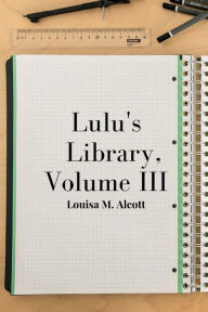 Lulu's Library, Volume III