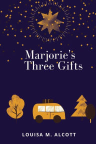 Marjorie's Three Gifts