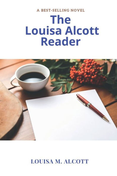 the Louisa Alcott Reader: A Supplementary Reader for Fourth Year of School