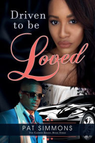 Title: Driven to Be Loved, Author: Pat Simmons