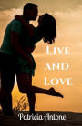 Live and Love: (A Falling SEALs Novel)