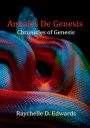 Annales De Genesis: Chronicles of Genesis