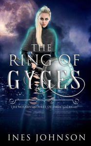 Title: Ring of Gyges, Author: Ines Johnson