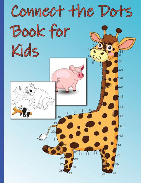 Connect the Dots Book for Kids: Dot-to-Dot Puzzles for Fun and Learning, Connect the Dots Numbers, Fun Learning and Practice