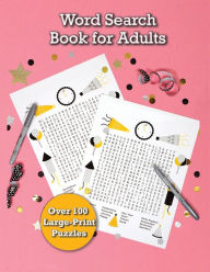 Title: Word Search for Adults: Large-Print Puzzles, Exercise Your Brain, Large Print Word Search Books, Word Puzzles for Adults, Author: Only1million