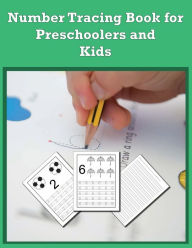 Title: Number Tracing Book for Preschoolers and Kids: Trace Numbers Practice Workbook for Pre K, Kindergarten and Kids Ages 3-5, Learning Numbers, Author: Only1million