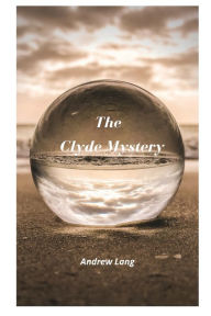 Title: The Clyde Mystery, Author: Andrew Lang