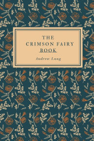 Title: The Crimson Fairy Book, Author: Andrew Lang