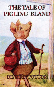 Title: THE TALE OF PIGLING BLAND, Author: Beatrix Potter