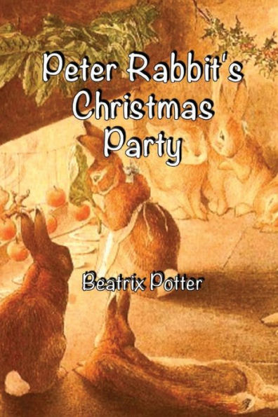 PETER RABBIT'S CHRISTMAS PARTY