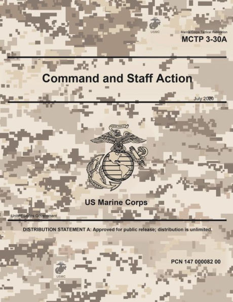 Marine Corps Tactical Publication MCTP 3-30A Command and Staff Action July 2020