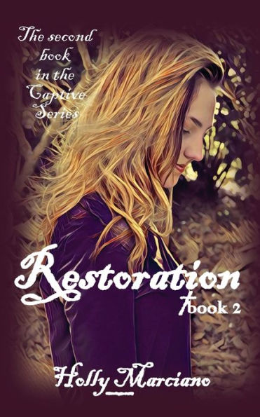 Restoration: Book 2: