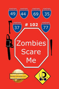 Title: Zombies Scare Me 102 (Edicion en espaï¿½ol), Author: I. D. Oro