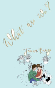 Title: What are we?, Author: Jenna Range