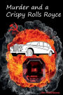Murder and a Crispy Rolls Royce: A John Reegan Conner Murder Mystery: