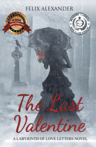 Title: The Last Valentine, Author: Felix Alexander