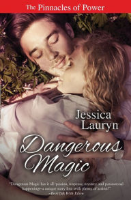 Title: Dangerous Magic, Author: Jessica Lauryn