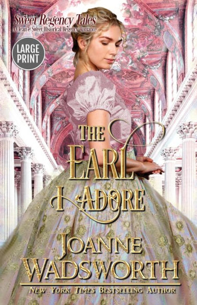 The Earl I Adore: Large Print