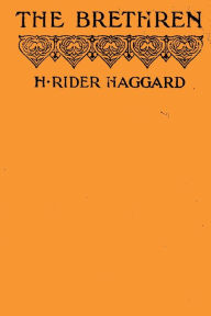 Title: The Brethren, Author: H. Rider Haggard