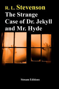 Title: The Strange Case of Dr. Jekyll and Mr. Hyde, Author: Robert Louis Stevenson