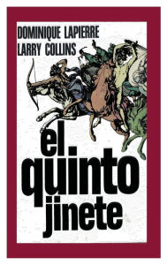 Title: El quinto jinete, Author: Dominique Lapierre