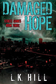 Title: Damaged Hope, Author: L. K. Hill