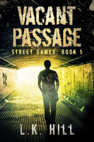 Title: Vacant Passage, Author: L. K. Hill