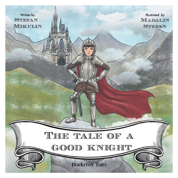 The Tale of a Good Knight