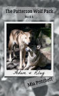 Adam & Riley's Story: The Patterson Wolf Pack Series Book 6