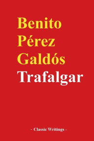 Title: Trafalgar, Author: Benito Pïrez Galdïs