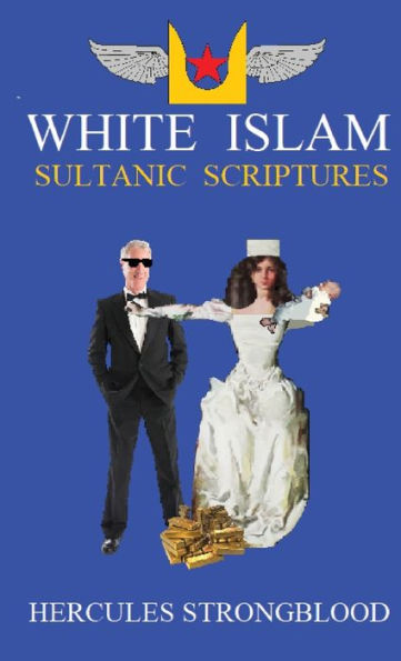 White Islam - Sultanic Scriptures