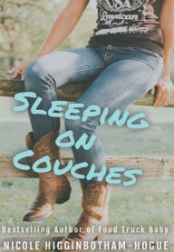 Title: Sleeping on Couches, Author: Nicole Higginbotham-Hogue