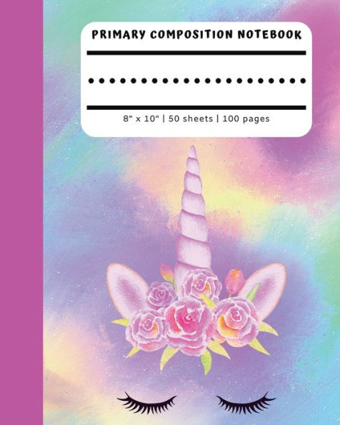 Primary Composition Notebook: No Picture Space Cute Rainbow Unicorn Face Pink Flowers Cover Full Page Dotted Mid Line:Handwriting Practice for Kindergarteners, Preschoolers, K-2 - 8 x 10 100 pages 50 sheets