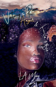 Title: Victory's Rain: Angel's & Thugs, Author: L. A. Moore