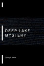 Deep Lake Mystery