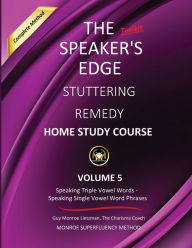 Title: Stuttering Remedy: Home Study Course : Volume 5:, Author: Guy Monroe Lietzman
