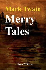 Title: Merry Tales, Author: Mark Twain