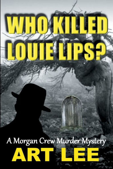 Who Killed Louie Lips?