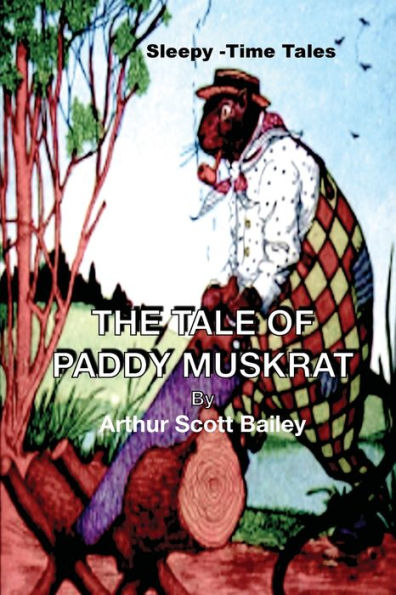 THE TALE OF PADDY MUSKRAT