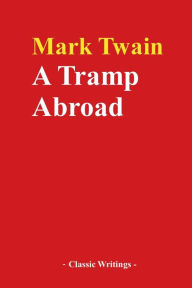 Title: A Tramp Abroad, Author: Mark Twain