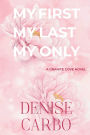 My First My Last My Only