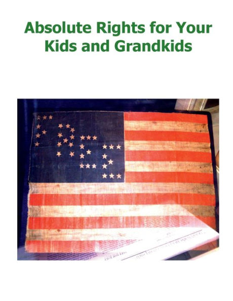 Absolute Rights for Our Kids and Grandkids