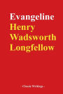 Evangeline: A Tale of Acadie