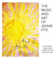 Title: The Music and Art of Jeanie Fite, Author: Jeanie Fite