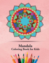 Title: Mandala Coloring Book For Kids: Large Easy Mandalas for Relaxation and Concentration, Author: Dimitri Frolov