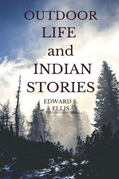 Outdoor Life and Indian Stories