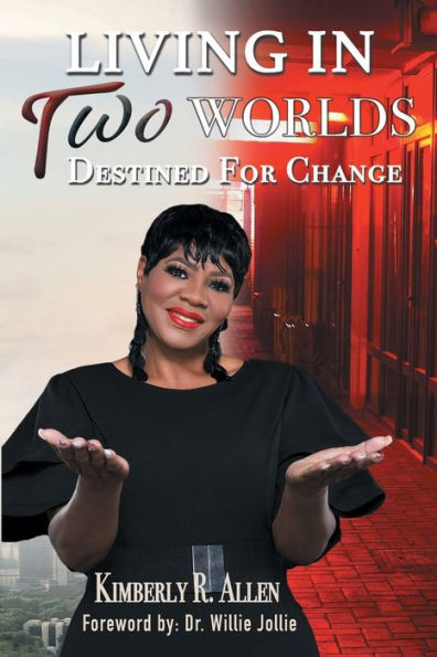 Living in Two Worlds: Destined for Change