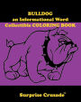 Bulldog an Informational Word Collectible COLORING BOOK