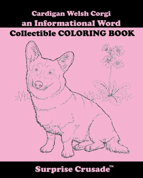 Cardigan Welsh Corgi an Informational Word Collectible COLORING BOOK